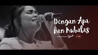 Dengan Apa Kan Kubalas - OFFICIAL MUSIC VIDEO