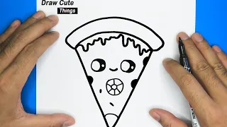 HOW TO DRAW CUTE PIZZA, EASY DRAWING STEP BY STEP, DRAW CUTE THINGS