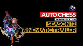 Auto Chess   Season 12 Cinematic Trailer