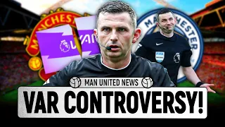 OUTRAGE! Michael Oliver VAR Backlash! | Man United News