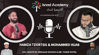 Isnad Academy with Sapience Institute's Co-Founders Mohammed Hijab &. Hamza Tzortsis