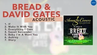 (Official Full Album) Music of Bread & David Gates - Acoustic Covers