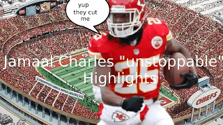 Jamaal Charles "unstoppable" highlights