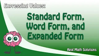 Expressing Values – Standard Form, Word Form and Expanded Form