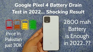 Google Pixel 4 Battery Drain Test in 2022 - 2800mah is enough....???