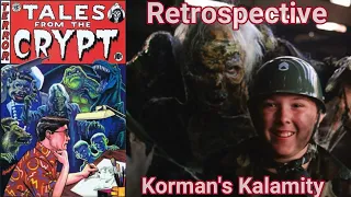 Tales From The Crypt Retrospective Korman's Kalamity