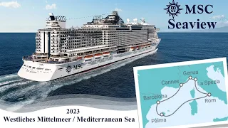 2024 - MSC Seaview - Westliches Mittelmeer / Mediterranean Sea