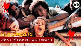 Virus: L'inferno dei morti viventi | HD | Horror | Thriller | Film Completo in Italiano