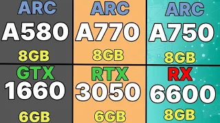 Intel arc a580 VS RX 6600 VS RTX 3050 VS Arc a750 VS Arc a770 VS RX 6600 XT VS RX 6500 XT  7600 8GB