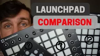 Which Launchpad Should I Buy? - Novation Launchpad Comparison