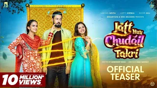 Jatt Nuu Chudail Takri (Teaser) | Gippy Grewal, Sargun Mehta & Roopi Gill | Jaani | Arvinder Khaira