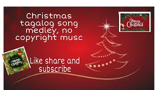 Christmas tagalog song medley no copyright music#christmasmusic