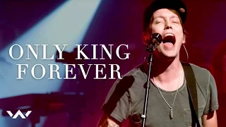 Only King Forever | Live | Elevation Worship