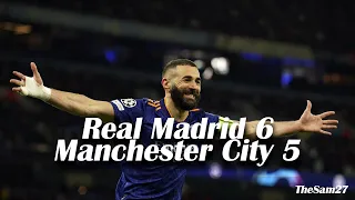 Real Madrid 6-5 Manchester City [UCL 2022] Rodrygo Benzema Mahrez