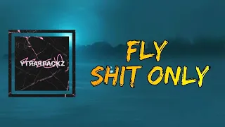 Aerozen - Fly Shit Only (Lyrics)