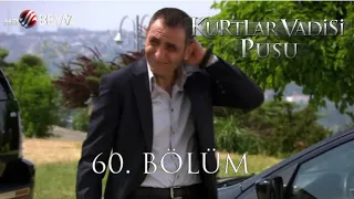 Kurtlar Vadisi Pusu 60.Bölüm Beyaz TV HD