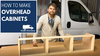 How to build overheads/upper cabinets for your van conversion | Vanlife Conversions