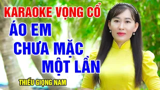 ÁO EM CHƯA MẶC MỘT LẦN KARAOKE TÂN CỔ ➤ Song Ca Cùng Công Linh ➤ Thiếu Kép