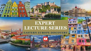 Expert Lecture Series: Eastern Europe Discovery with Major Gordon Corrigan