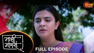 Maajhi Maanasa - Full Episode | 22 Apr 2024 | Full Ep FREE on SUN NXT |Sun Marathi