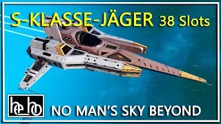 NO MAN’S SKY deutsch PC | S-Klasse-Jäger 38 Slots | Tutorial Beyond | herr_holle