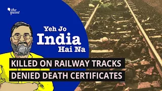 Yeh Jo India Hai Na | ‘Dharti Ke Bojh’: Migrant Workers Killed in Tragedy Denied Death Certificate