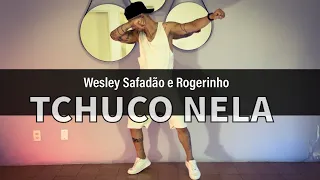 Tchuco Nela - Wesley Safadão e Rogerinho COREOGRAFIA Pabinho