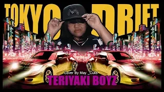 Teriyaki Boyz - Tokyo Drift (Cover Maya Rise Of Pride)