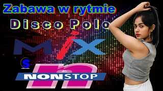 Zabawa w rytmie DISCO POLO - MIX NON STOP (( Mixed by $@nD3R ))