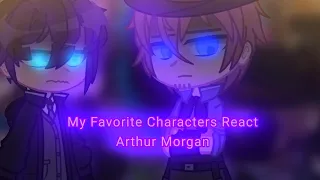 My Favorite Characters React {} Arthur Morgan {} RDR2 {} {×Ghost×}