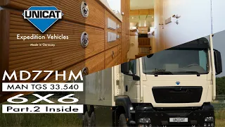 UNICAT Expedition Vehicles MD77H MAN TGS 33.540 - 6X6 - Part 2 Inside