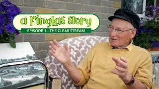 A Finglas Story 1 - The Clear Stream