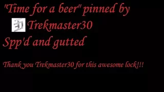 (555) "Time for a beer" (pinned by Trekmaster30) Spp'd and gutted