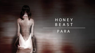 HONEYBEAST – Para