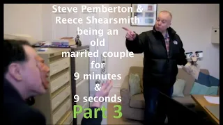 Steve Pemberton & Reece Shearsmith being an old married couple for 9 minutes & 9 seconds PART 3