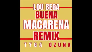 Lou Bega, Ozuna, Tyga - Buena Macarena (Official Remix/Official Audio)