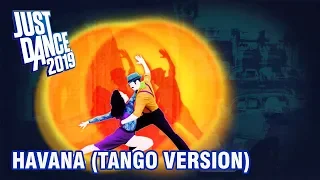 Just Dance 2019 - Havana (Tango) - Camila Cabello