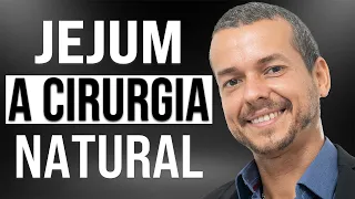 BENEFICIOS DO JEJUM A cura da natureza