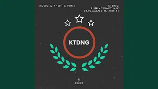 KTDNG Anniversary Mix (Raumakustik Remix)