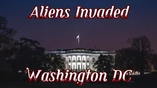 Aliens invaded Washington DC years ago and no one noticed