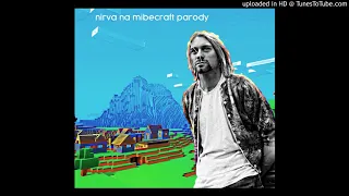 Nirvana - Lithium (Minecraft Parody 2018)