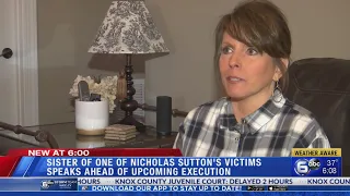 Victim's sister speaks ahead of Nicholas Sutton's execution