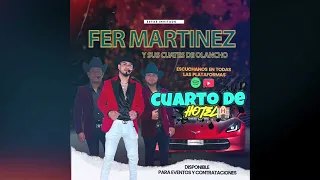 Cuarto De Hotel - Fer Martínez Y Sus Cuates De Olancho