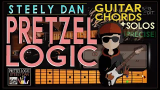 PRETZEL LOGIC - Playing STEELY DAN/GUITAR CHORDS/LYRICS TUTORIALS (unique)