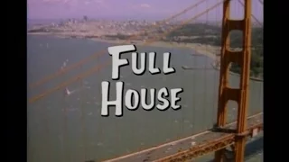 Full House Season 3 Opening and Closing Credits and Theme Song