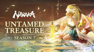 Season 7 Untamed Treasure | NARAKA: BLADEPOINT