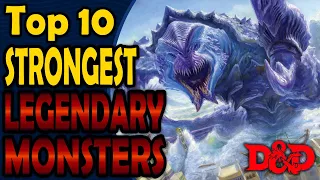 Top 10 Strongest "Legendary" Monsters in D&D