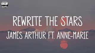 James Arthur ft. Anne-Marie - Rewrite The Stars (Lyrics) || Ali Gatie, Rema,... (Mix Lyrics)