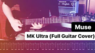 Muse - MK Ultra⎪Full Guitar Cover⎪TAB