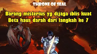 Throne Of Seal Episode 69, Barang misteriusyg dijaga iblis kuat Beta haus darah dari langkah ke 7